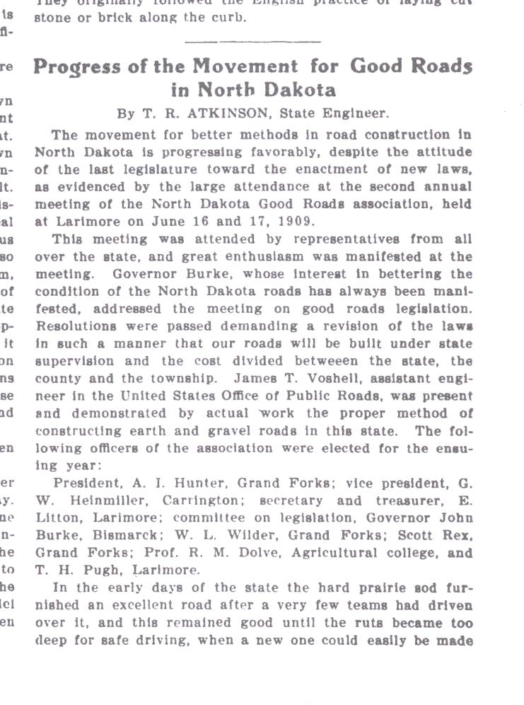 Good Roads magazine reported on the state of highways in North Dakota in 1909. The author was perhaps a bit over-enthusiastic about the quality of North Dakota’s roads. The author blamed farmers for lack of interest in road improvements, but farmers soon found advantages in good roads.